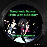 Leonard Bernstein - Symphonic Dances From West Side Story