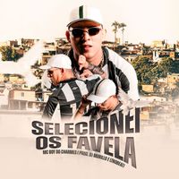 Mc Boy Do Charmes - Selecionei Os Favela