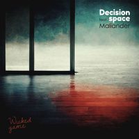 Decision space - Wicked Game