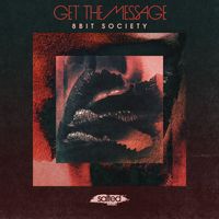 8 Bit Society - Get The Message
