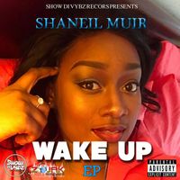 Shaneil Muir - Wake Up - EP