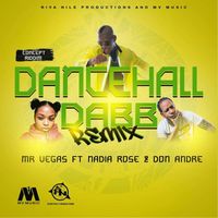 Mr Vegas - Dancehall Dab Remix (feat. Nadia Rose & Done Andre) - Single