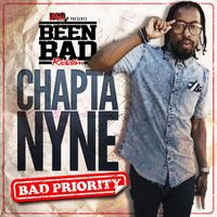 Chapta Nyne - Bad Priority - Single