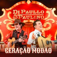 Di Paullo e Paulino - Geração Modão