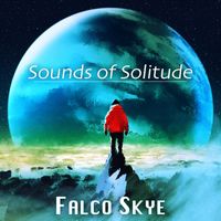 Falco Skye - Sounds of Solitude