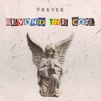 Freyer - Beyond The Coil