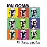 Ian Gomm - 24 Hour Service