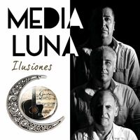 Media Luna - Ilusiones