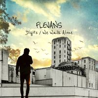 Flevans - Digits / We Walk Alone