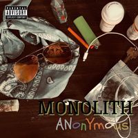 Anonymous - Monolith (Explicit)