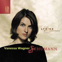Vanessa Wagner - The Lyrinx Recordings (2001): Schumann