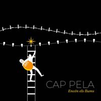 Cap Pela - Encén els llums