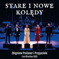 Zbigniew Preisner - Zbigniew Preisner i Przyjaciele Stare i Nowe Kolędy (Live Wroclaw 2020)