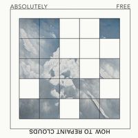Absolutely Free - How to Repaint Clouds