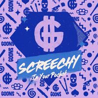 Screechy - In Your Pocket