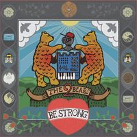 The 2 Bears - Be Strong (10th Anniversary Edition)