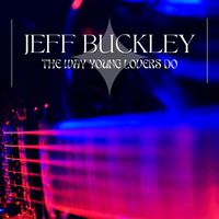Jeff Buckley - The Way Young Lovers Do: Jeff Buckley