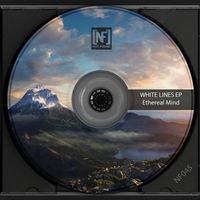 Ethereal Mind - White Lines EP