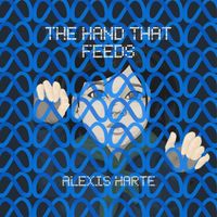 Alexis Harte - The Hand That Feeds