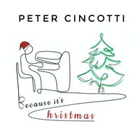 Peter Cincotti - Because It's Christmas