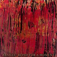 Braille - Blind for a Moment (Explicit)