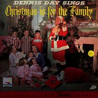 Dennis Day - Christmas Album (Christmas Is for the Family)