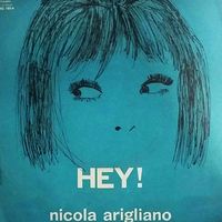 Nicola Arigliano - Hey !