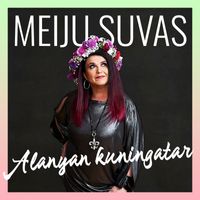 Meiju Suvas - Alanyan Kuningatar (Vain elämää kausi 13)