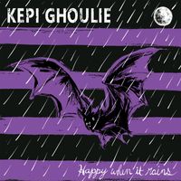 Kepi Ghoulie - Happy When It Rains
