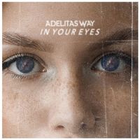 Adelitas Way - In Your Eyes
