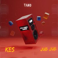Kes, Tano - Jub Jub