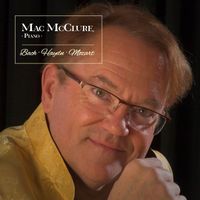 Mac McClure - Mac McClure Plays Bach, Haydn & Mozart