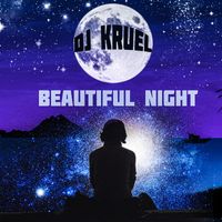 DJ Kruel - Beautiful Night