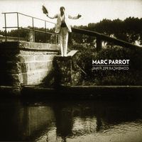 Marc Parrot - Començar pel Final (Remastered)