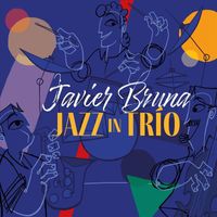 Javier Bruna - Jazz in Trio