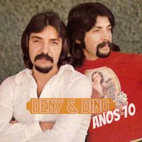 Deny e Dino - Anos 70