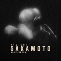 Ryuichi Sakamoto - Ryuichi Sakamoto (Music For Film)