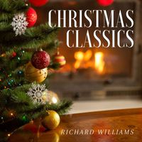 Richard Williams - Christmas Classics (Arr. for Piano)