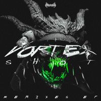Zetmo - Vortex Shot Remixes