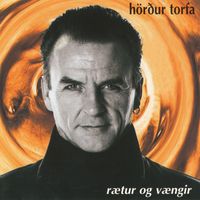 Hörður Torfa - Rætur og vængir