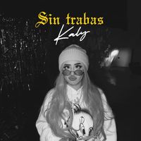 Kaly - Sin Trabas