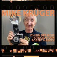 Mike Krüger - Ich bin der neue Fotograf von Robert Habeck