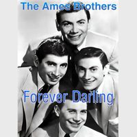 The Ames Brothers - Forever Darling