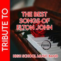 High School Music Band - The Best Songs Of Elton John