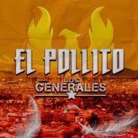 Grupo Los Generales - El Pollito (Explicit)