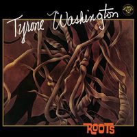 Tyrone Washington - Roots