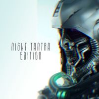 Night Tantra - Edition