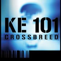 Crossbreed - Ke 101 (Explicit)