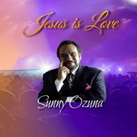 Sunny Ozuna - Jesus Is Love