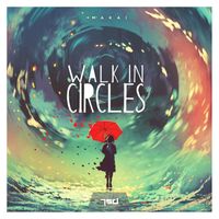 Makai - Walk In Circles